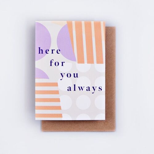 Here for You Always Card