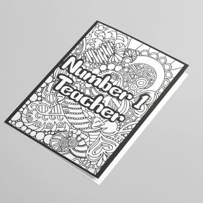 Number 1 teacher, Colour in yourself. Greetings Card.