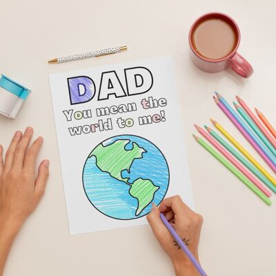 Dad You Mean The World To Me Colour in Card