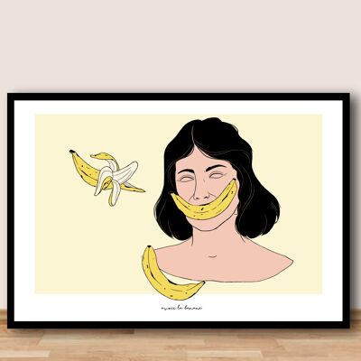 NEW Affiche A4  - Avoir la banane