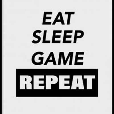 Poster, Eat sleep game repeat - 18x24 cm
