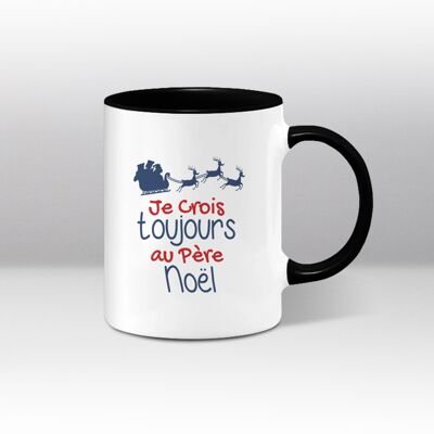 Mug blanc et noir Illustration "Je crois toujours au Père Noël"