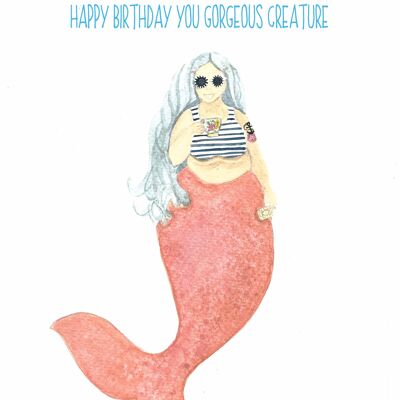 Happy Birthday you gorgeous creature (mermaid)