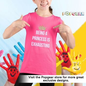 Popgear C'est épuisant d'être une princesse T-shirt pour fille 5