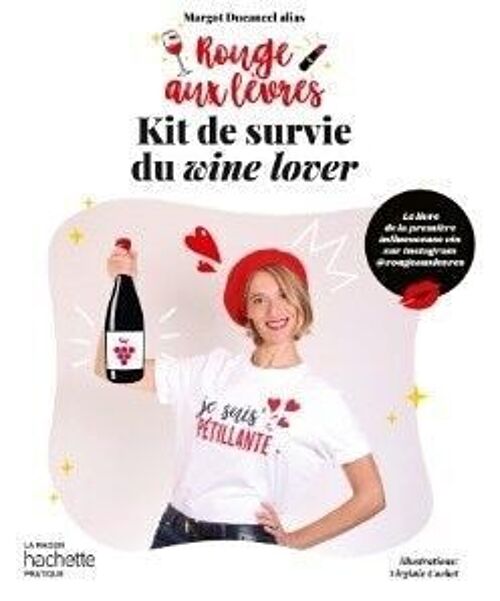 LIVRE - Le Rouge aux Lèvres - kit de survie du wine lover