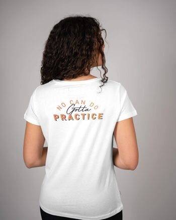 T-shirt "Gotta Practice" Femme 2