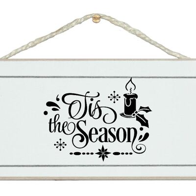 Tis the Season....(options) New Christmas sign