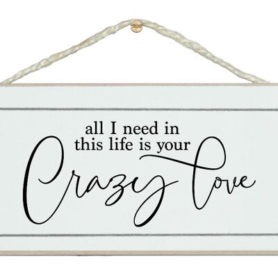 Crazy Love. Free style sign