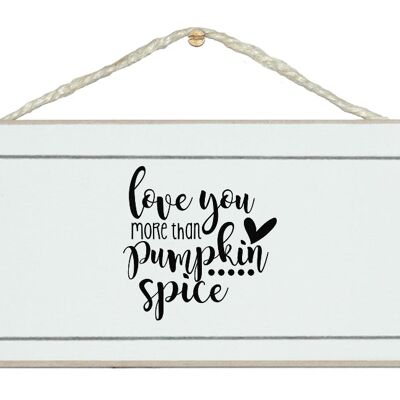 Ich liebe dich mehr als Pumpkin Spice. Halloween, Herbstzeichen