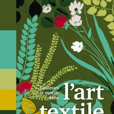 Couleurs et motifs dans l'art textile