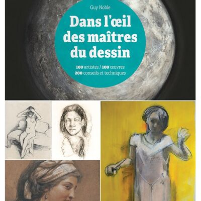 Dans l'œil des maîtres du dessin