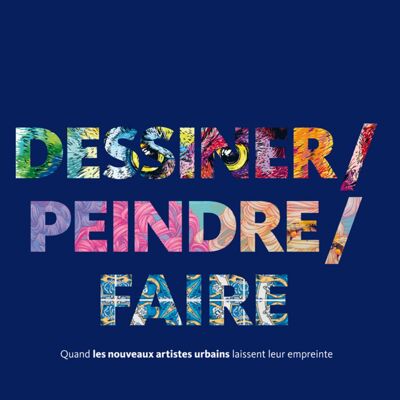 Dessiner / Peindre / Faire