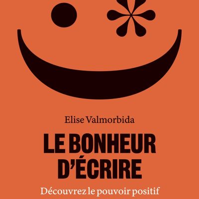 Le Bonheur d'écrire