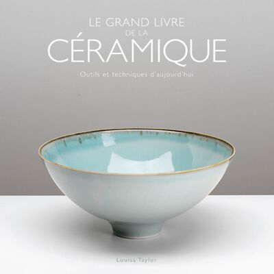 Le Grand Livre de la céramique