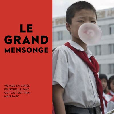 Le grand mensonge