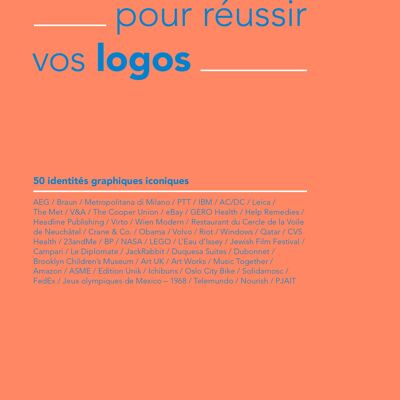 Le livre pour réussir vos logos