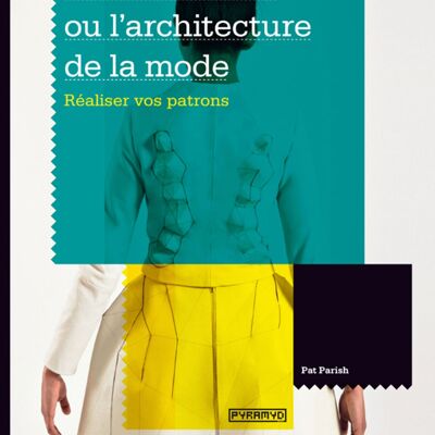 Le modélisme ou l'architecture de la mode