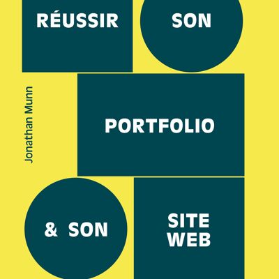 Réussir son portfolio et son site web