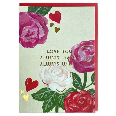 'I love you, always have, always will' card