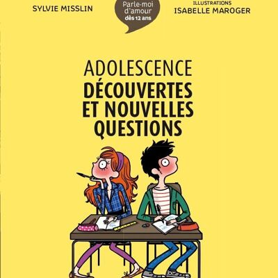 Adolescence : découvertes et nouvelles questions / nouvelle édition