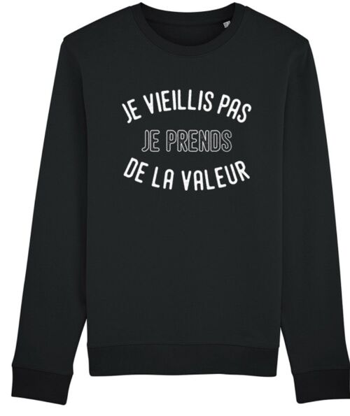 Pull col rond - Je ne vieillis pas je prends de la valeur