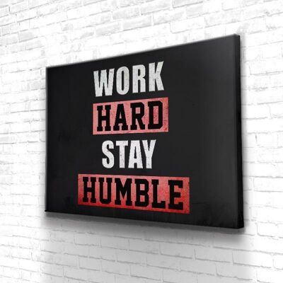 Tableau Motivation Work Hard Stay Humble - 60 x 40 - Toile sur châssis - Cadre noir