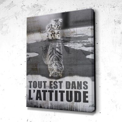 Tableau Motivation Attitude Chat Tigre - 60 x 40 - Toile sur châssis - Sans cadre