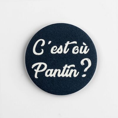 MAGNET WHERE IS PANTIN?