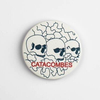 CATACOMBS MAGNET