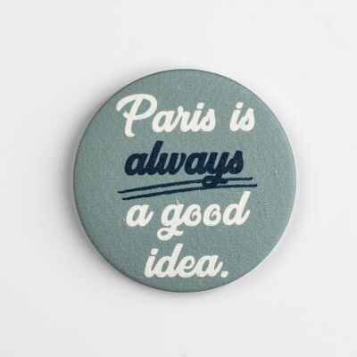 AIMANT PARIS IS ALWAYS A GOOD IDEA
