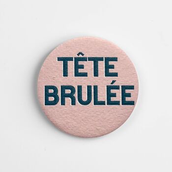 Aimant Tête Brulée