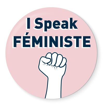 Badge I speak feminist