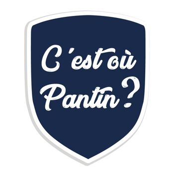 C'EST OÙ PANTIN? 1