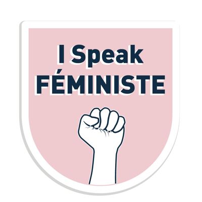 I SPEAK FEMINIST