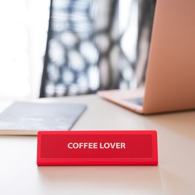 Desk plate - Coffee Lover