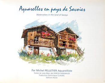 Livre d'artiste "Aquarelles en Pays de Savoies" par Michel PELLETIER édité par Les Editions Nicée (Lyon - FRANCE) 5