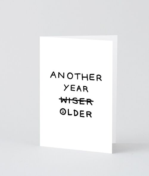 Happy Birthday Card - Another Year Older