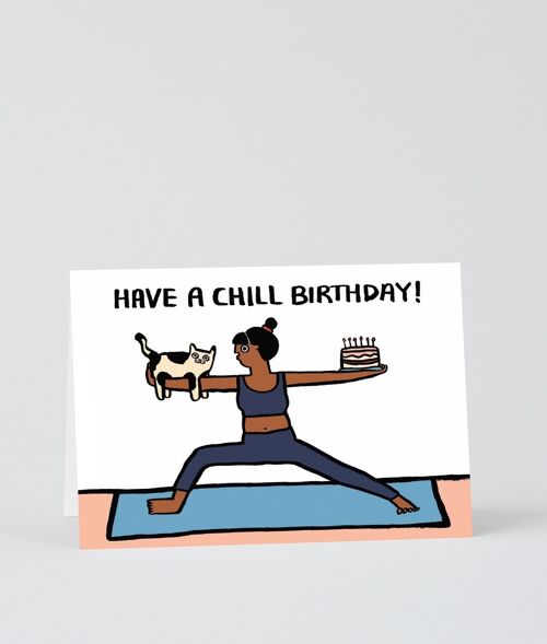 Happy Birthday Card - Have A Chill Birthday