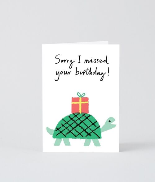 Happy Birthday Card - Sorry I Missed Tortoise