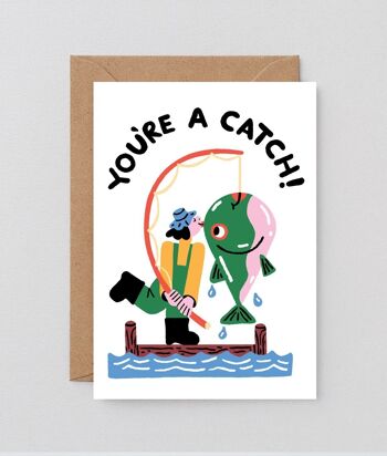 Carte d'amour et d'amitié - You're a Catch 2