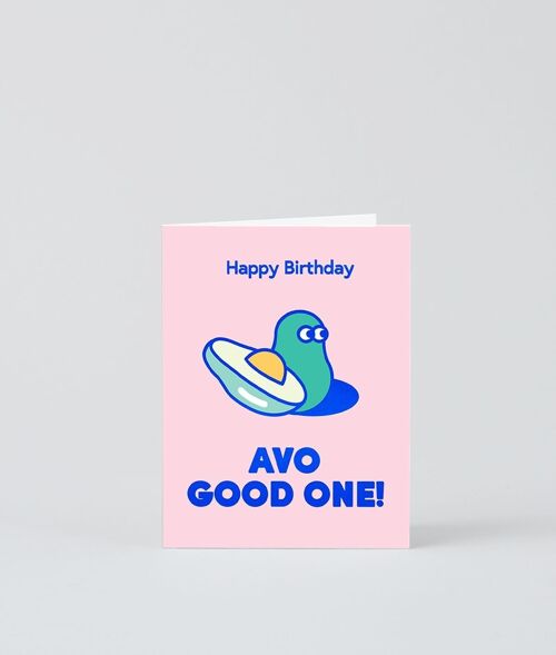 Birthday Mini Card - Avo Good One