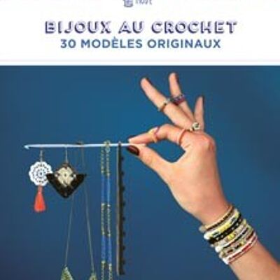 Bijoux au crochet : 30 modèles originaux