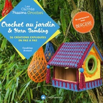 Crochet in the garden & Yarn Bombing