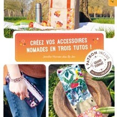 Create your nomadic accessories in three tutorials