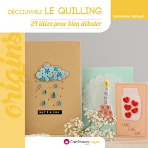 Découvrez le Quilling (deuxième édition)