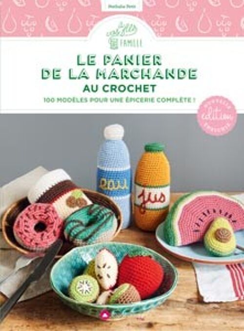 Le panier de la marchande au crochet (2e édition)