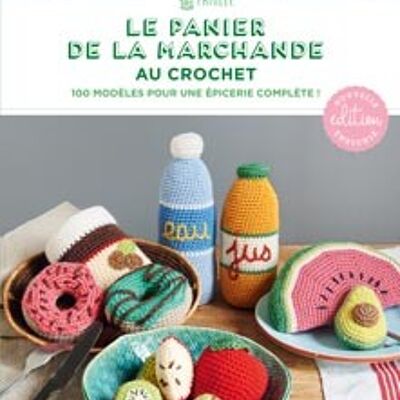 The crocheted merchant's basket (2nd edition)