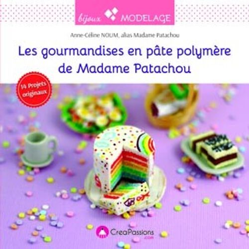 Les gourmandises en pâte polymère de Madame Patachou