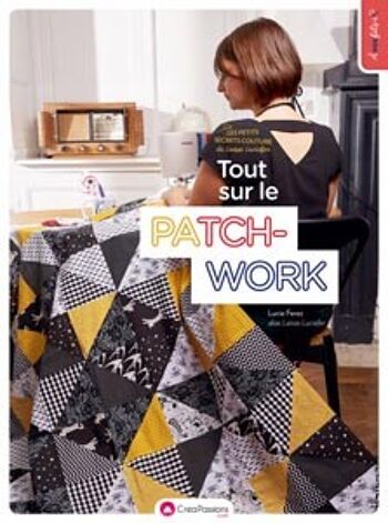 Les petits secrets couture de Laisse Luciefer : tout sur le patchwork !