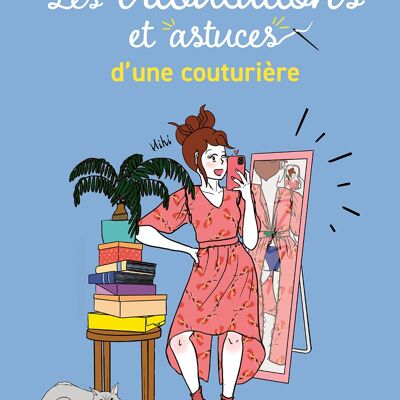 Les tribulations et astuces d’une couturière